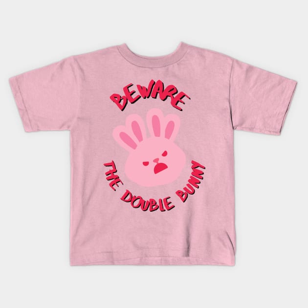 Beware the double bunny Kids T-Shirt by BTS This Week